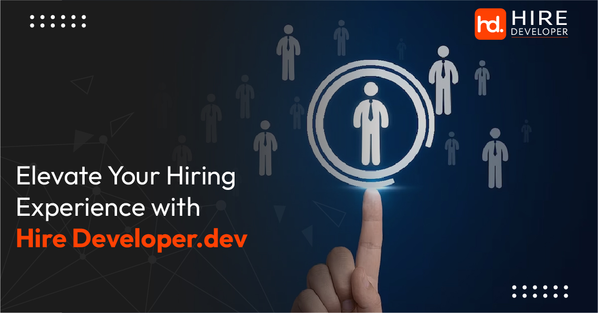Elevate Your Hiring Experience with Hire Developer.dev