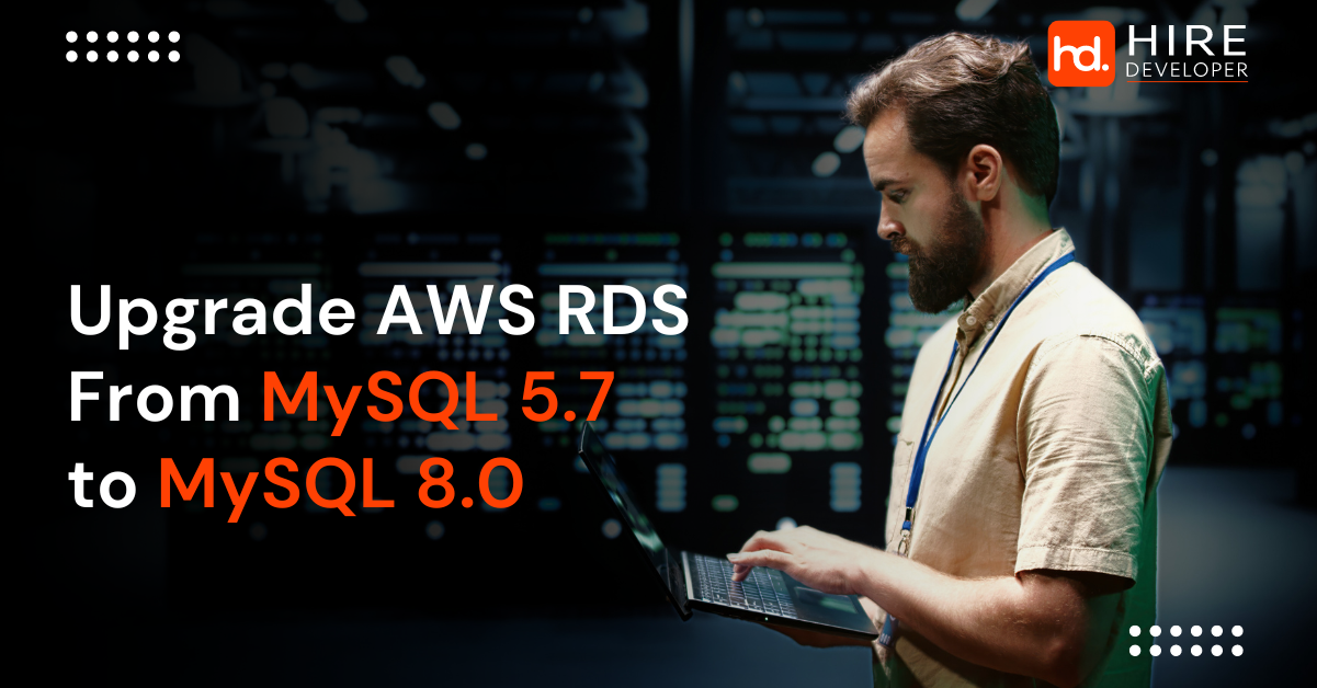Upgrade AWS RDS: Moving from MySQL 5.7 to 8.0