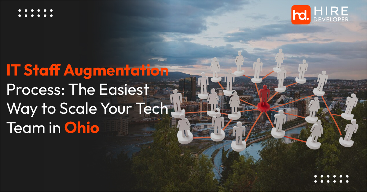 IT Staff Augmentation Process: The Easiest Way to Scale Your Tech Team in Ohio