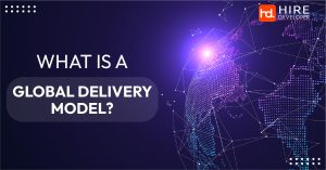What is a Global Delivery Model?